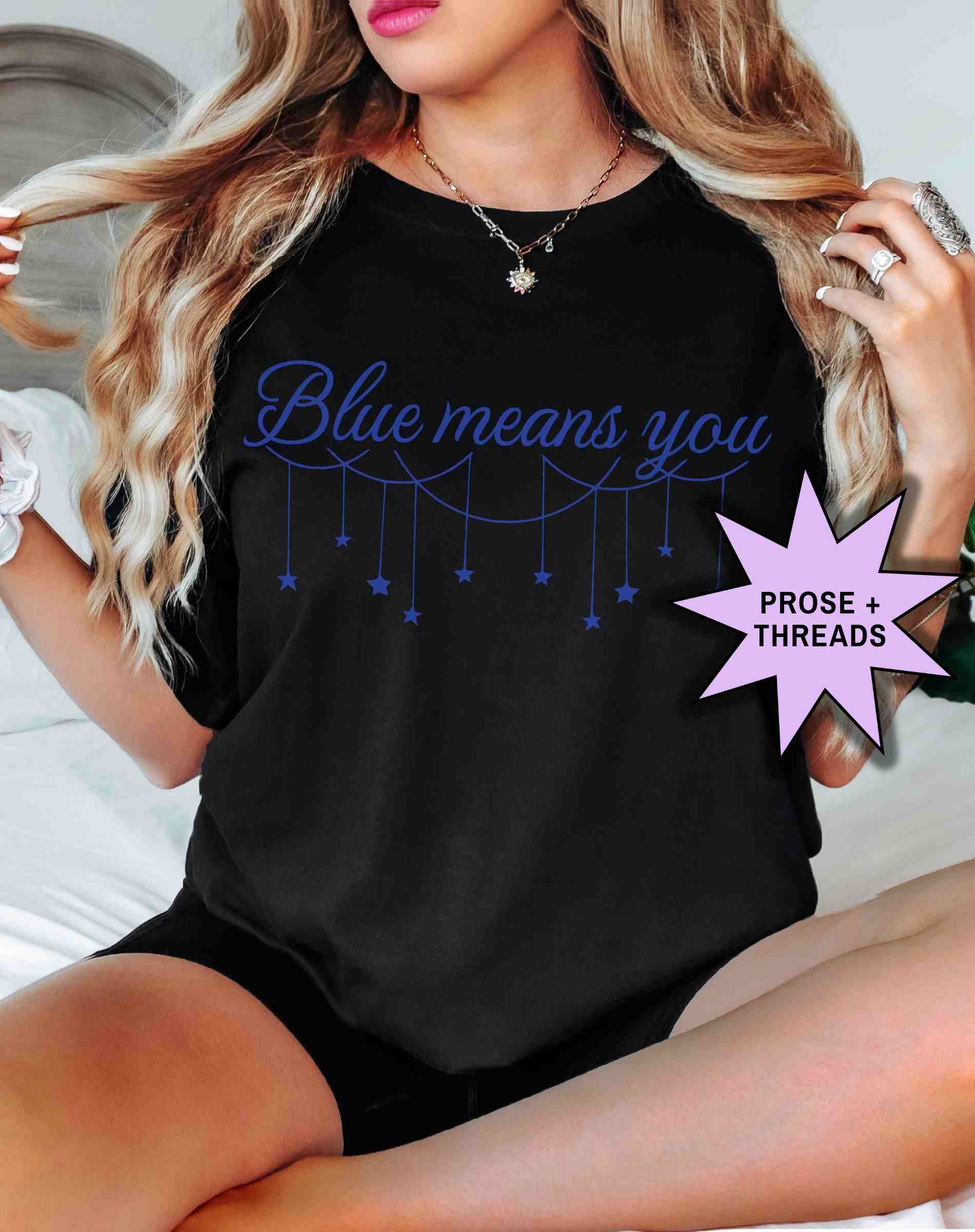 'Blue Means You' Darcy Shirt