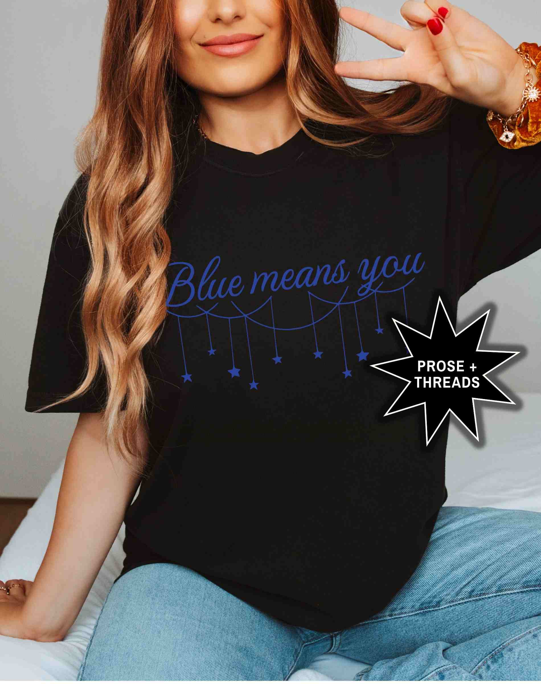 'Blue Means You' Darcy Shirt