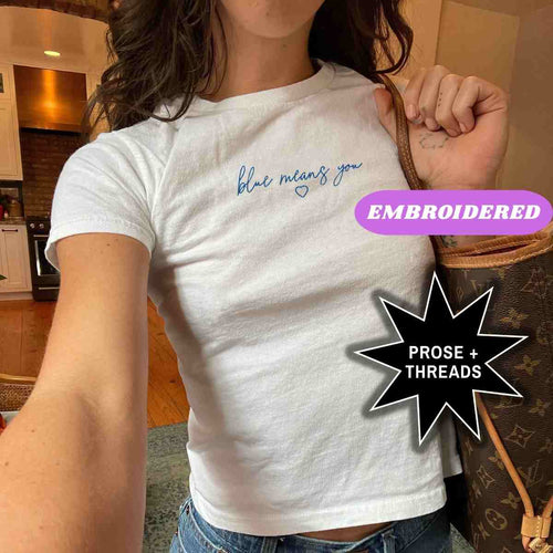 'Blue Means You' Embroidered Baby Tee