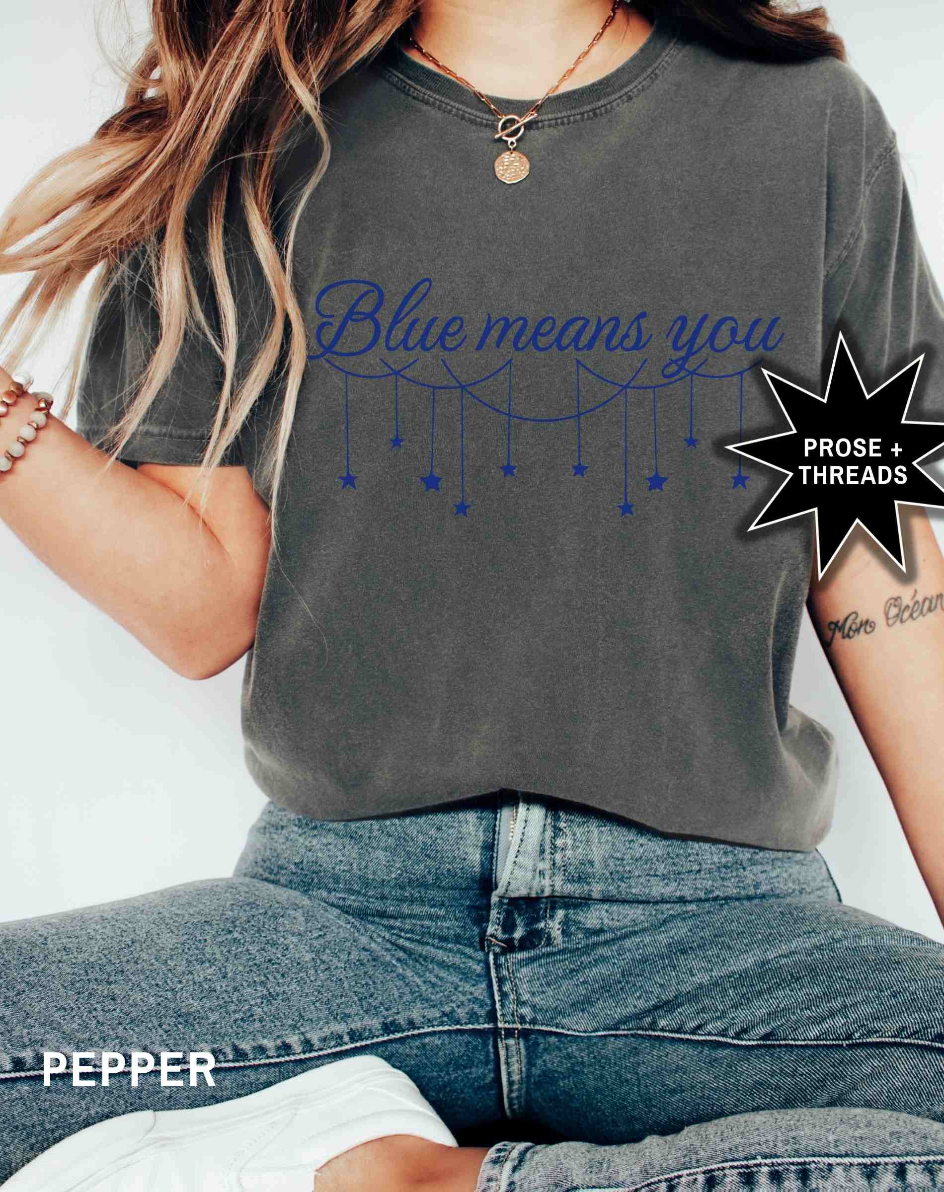 'Blue Means You' Darcy Shirt