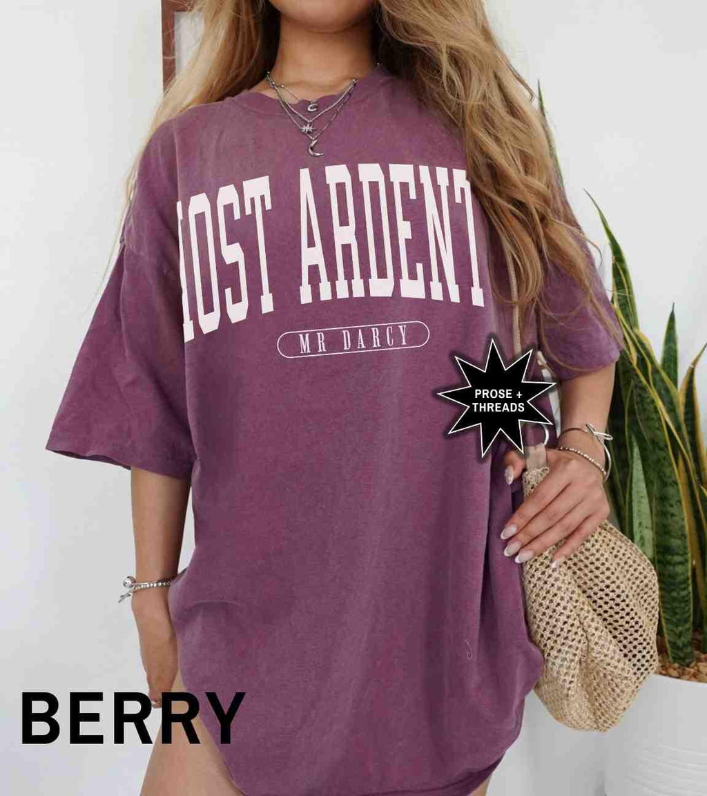 Most Ardently Shirt