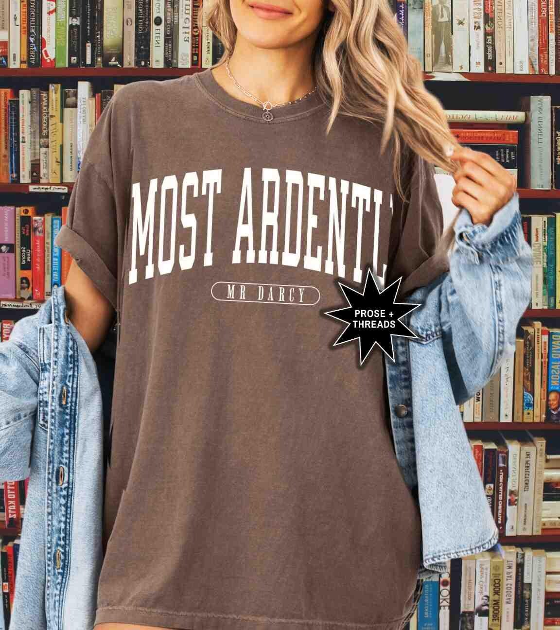 Most Ardently Shirt