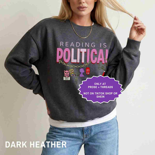 Reading Is Political Sweatshirt