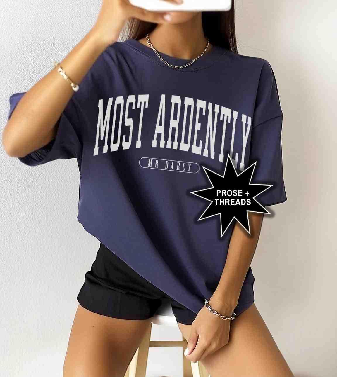 Most Ardently Shirt
