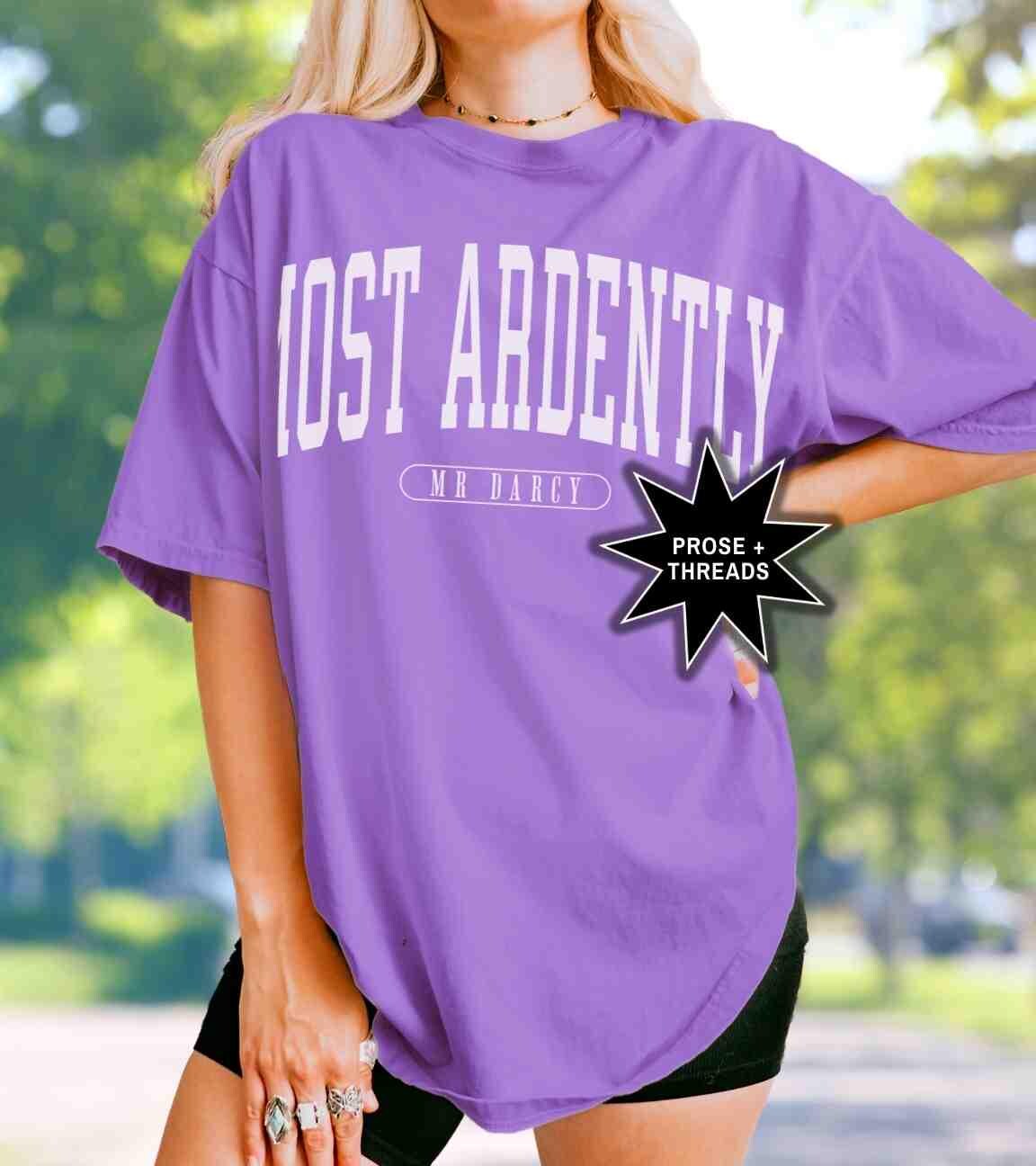 Most Ardently Shirt