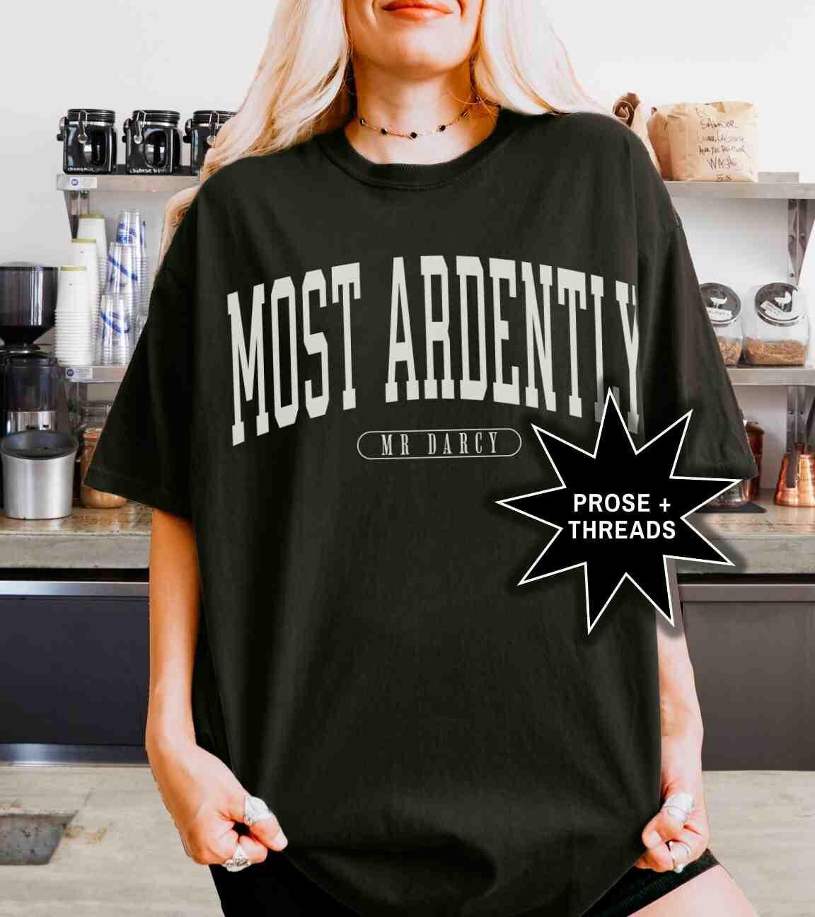Most Ardently Shirt