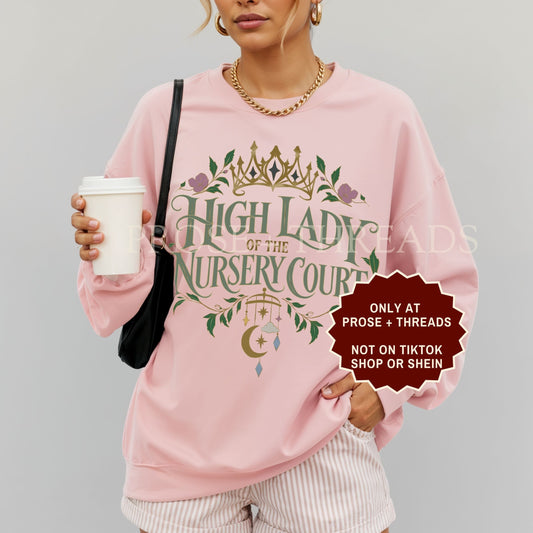High Lady of the Nursery Court Sweatshirt
