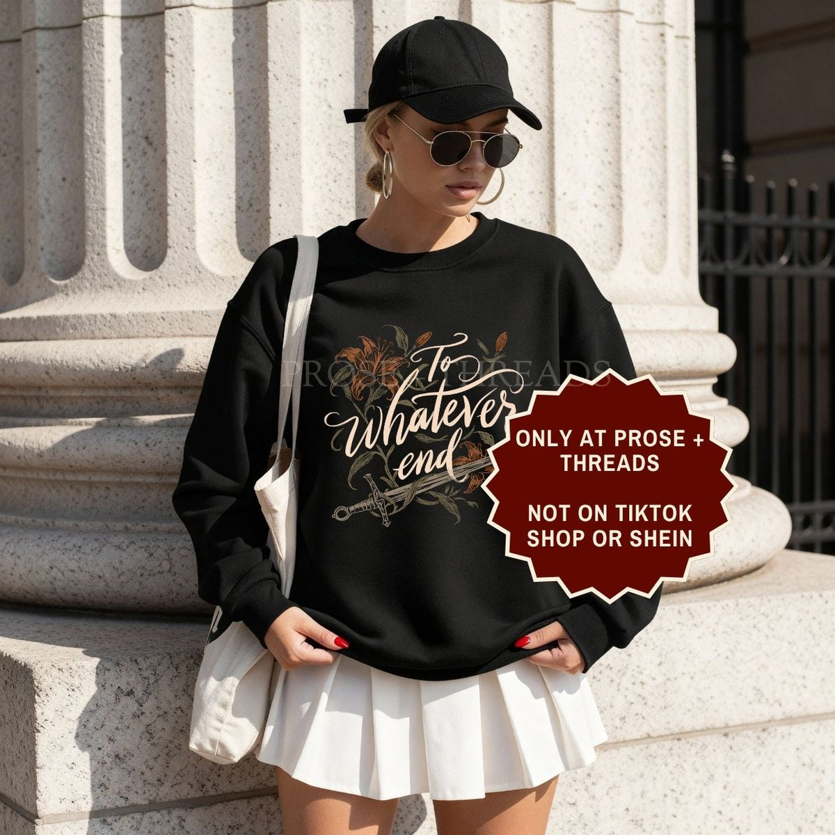 Throne of Glass sweatshirt with To Whatever End design